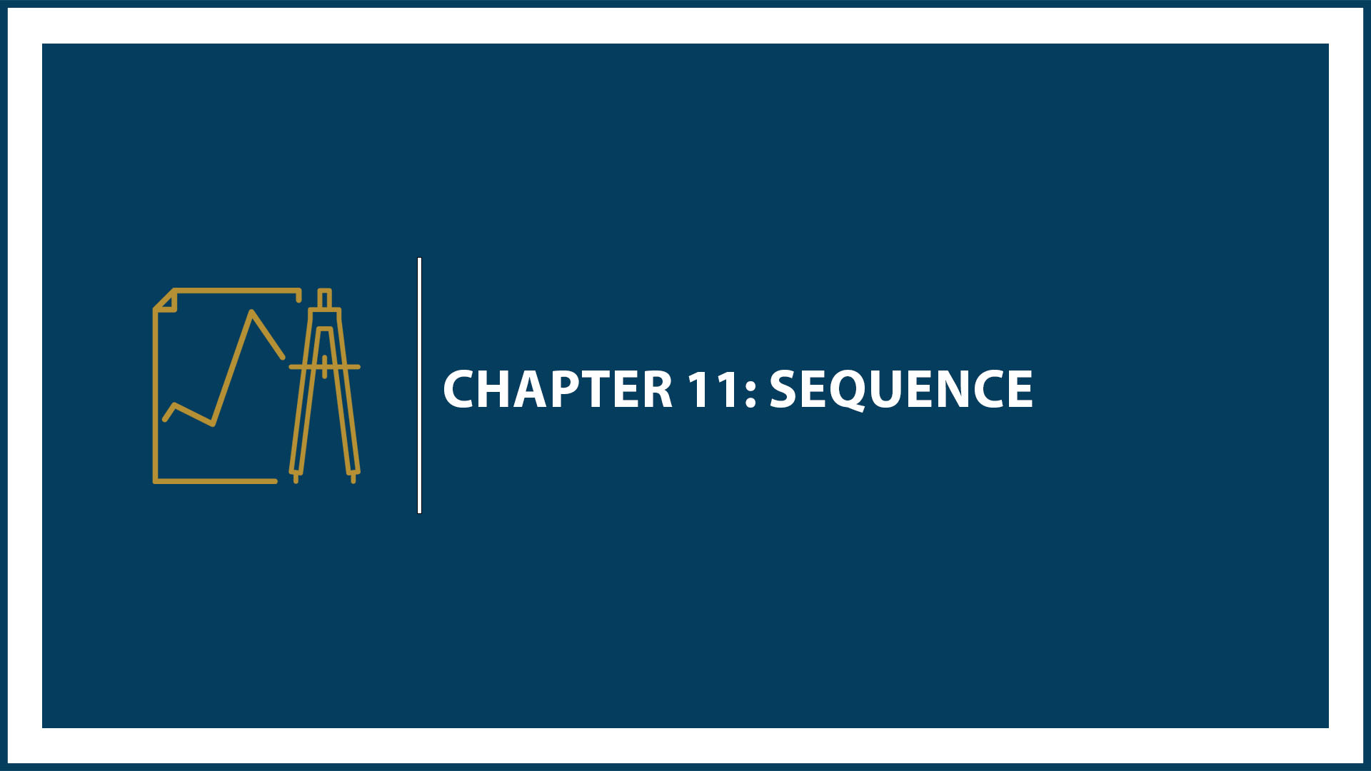 Chapter 11: Sequence